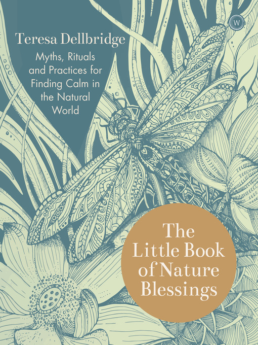 Title details for The Little Book of Nature Blessings by Teresa Dellbridge - Available